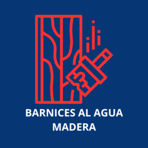 BARNICES AL AGUA MADERA